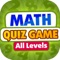 Math Trivia Quiz – Best Brain Game for All Level.s