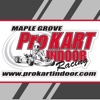 ProKART Indoor Racing Maple Grove