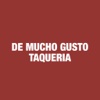 De Mucho Gusto Taqueria