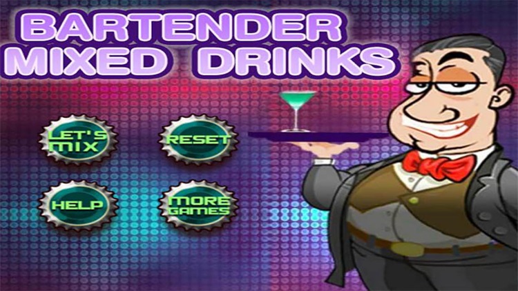 Bartender Mixed Drinks ：Cocktail Master