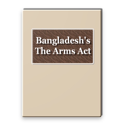Bangladesh's The Arms Act 1878 by Rachit Technology Pvt Ltd