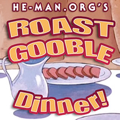 He Man.org Roast Gooble Dinner