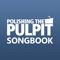 The Polishing the Pulpit Digital Songbook is the best way to enjoy singing at PTP (and everywhere else)