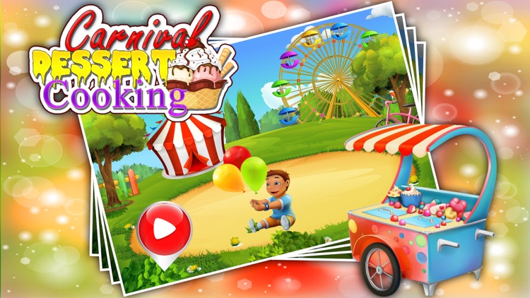 Carnival Dessert Cooking - Food maker game