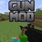 GUN MOD FREE - Weapon & War Gun For Minecraft Game PC Edition