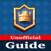 Guide for Clash Royale - Unofficial Guide Guide for Clash Royale - Unofficial Guide