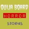 Ouija Board Horror Stories