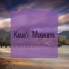 IHawaiiMuseums - Kauai IHawaiiMuseums - Kauai