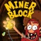 Miner Block is a very addictive puzzle game