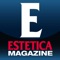 Estetica is the leading magazine for hair lovers worldwide