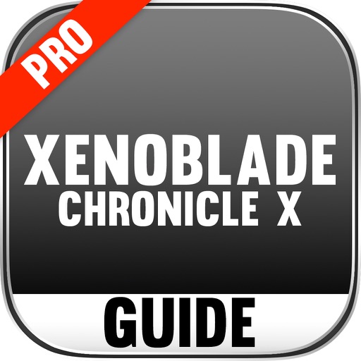 Guide For Xenoblade Chronicle X Best Walkthrough Tips Cheats iOS App