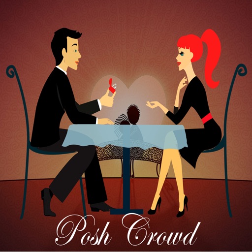 PoshCrowd - The quickest way to get a date with rich sophisticated men and classy girls iOS App