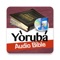 Yoruba Audio Bible App is the 1st Audio Bible App in Yoruba Language for OLD TESTAMENT and New Testament
