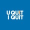 U Quit I Quit movement helps a non-smoker to challenge you to quit smoking