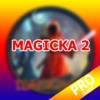 PRO - Magicka 2 Game Version Guide