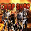 Chop Shop Reloaded