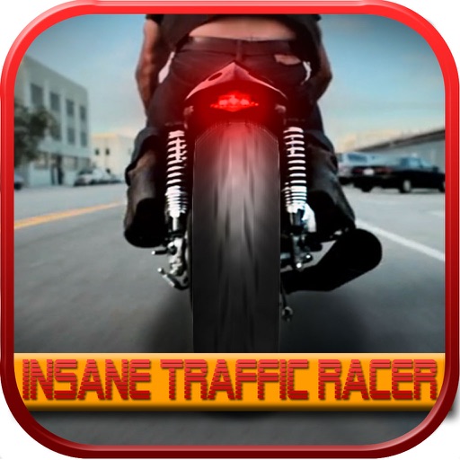 Insane Traffic Racer - Speed motorcycle and death race game iOS App