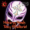 Making Mask!/Rey Mysterio