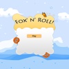 Fox N Roll Fun