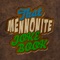 That Mennonite Joke Book lets you browse the funniest Menno jokes