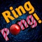 Ring Pong!