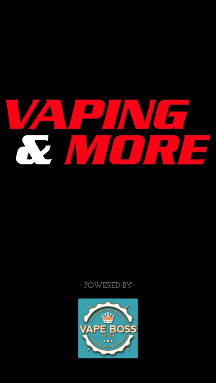 Vaping and More - Powered by Vape Boss