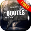 Daily Quotes Inspirational Maker “ The Gothic ” Fashion Wallpapers Themes Free