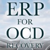 ERP For OCD - Exposure  Response Prevention For Obsessive Compulsive Disorder Recovery.