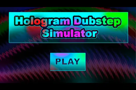 Hologram Dubstep Simulator