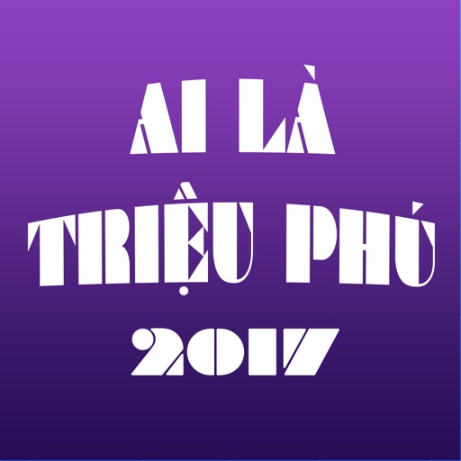 Ai Là Triệu Phú 2017