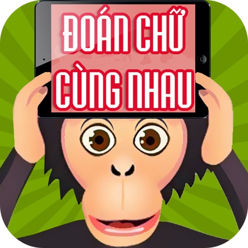 Heads Up Vietnam! Chơi Chung Cùng Bạn qua 3 Bước: Nhìn Hình - Miêu Tả - Đoán Chữ iOS App
