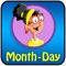 Learn the vocabulary about day , month