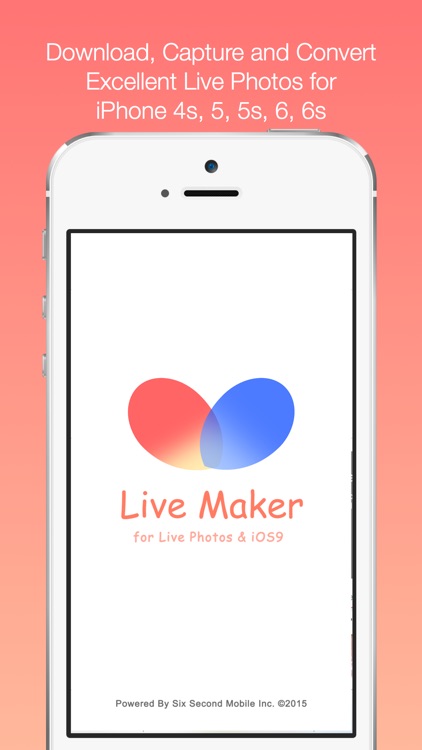 Livemaker For Live Photos And Ios 9 By Six Second Mobile Inc