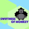 Swiftnes of Monkey