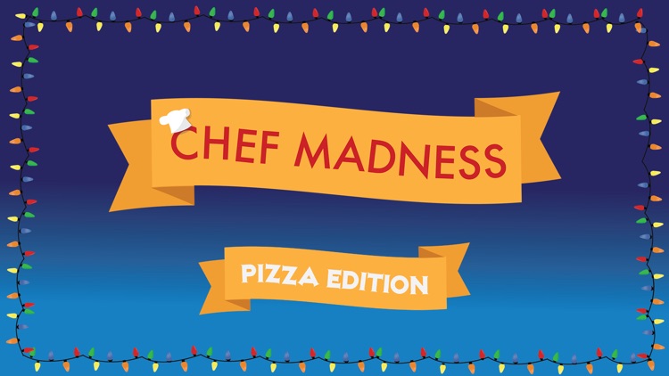 Chef Madness: Pizza Edition