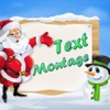 Santa Text Montage - Write Greeting Quotes on Photos with Artist Fonts