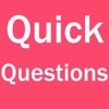 Quick Questions