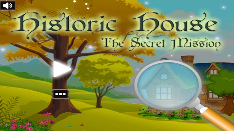 Historic House : The Secret Mission