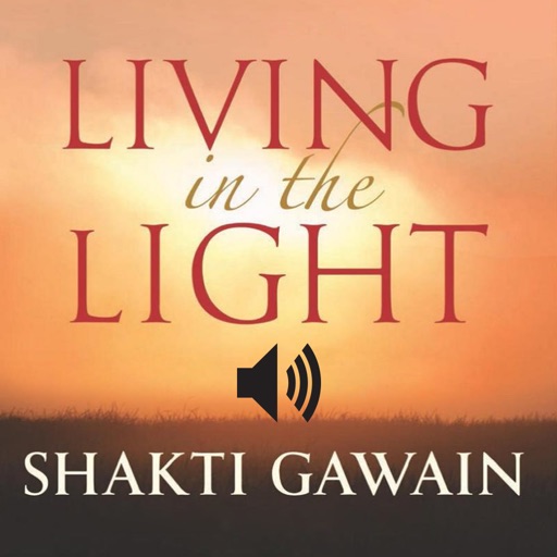 Living in the Light by Shakti Gawain (with Audio)