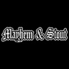 Mayhem & Stout