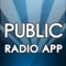 Public Radio App: The ultimate mobile public radio experience with great features not found in any other app