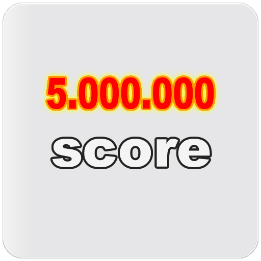 Score 5.000.000