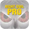 Night Owl Pro App Feedback