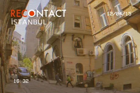 Recontact: Istanbul