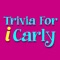 Trivia & Quiz Game For iCarly Fans