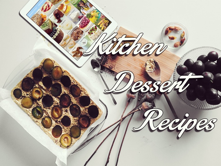 Kitchen - Dessert Recipes for iPad