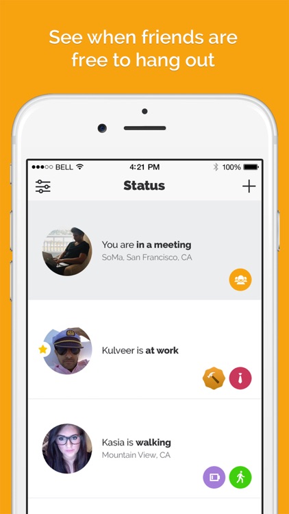Status - pick friends, and share your status with no history