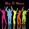 How To Dance - Break Dance, Hip Hop, Pole, Belly, Salsa, Jazz, and many more