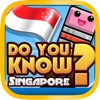 Do You Know Singapore