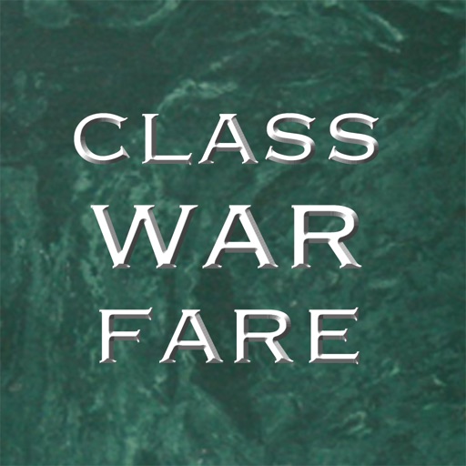 CLASS WARFARE: Political Simulator Game for the Top 1% CLASS WARFARE: Political Simulator Game for the Top 1%